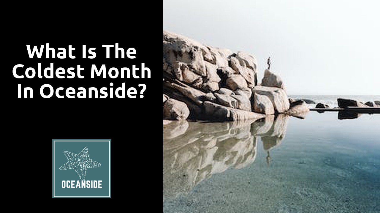 What is the coldest month in Oceanside?
