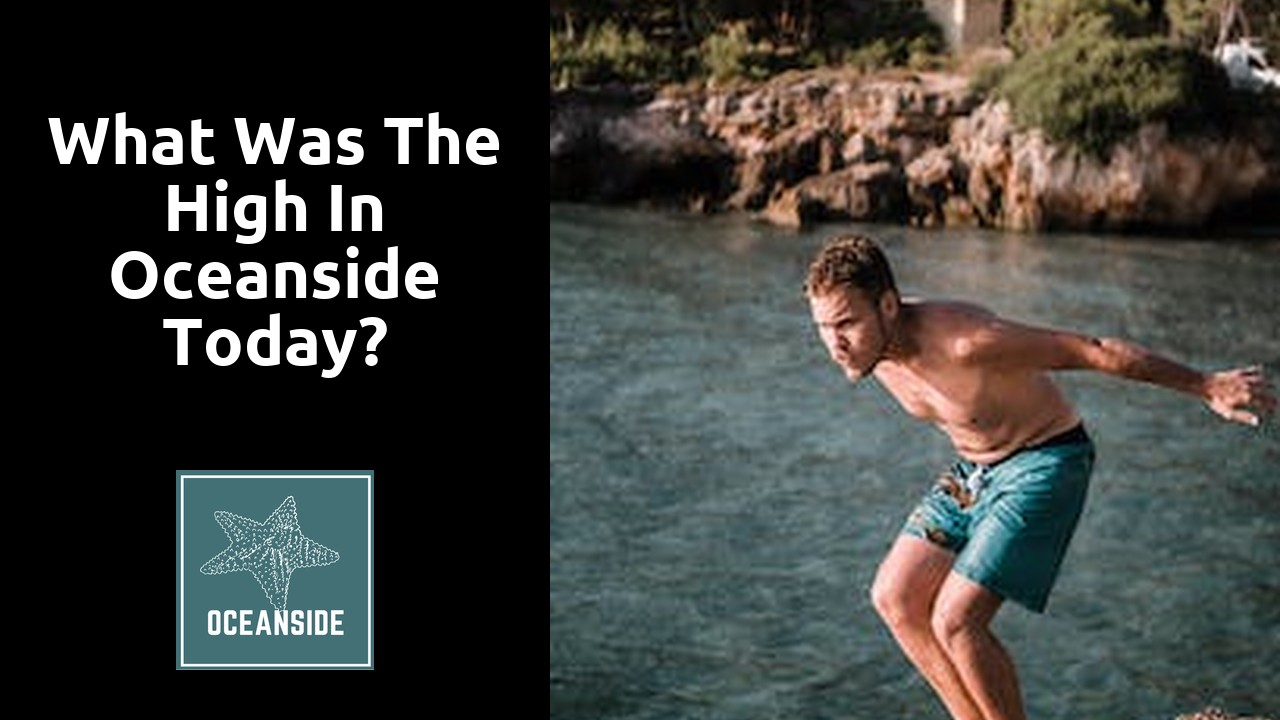 What was the high in Oceanside today?