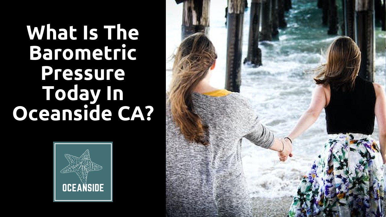 What is the barometric pressure today in Oceanside CA?