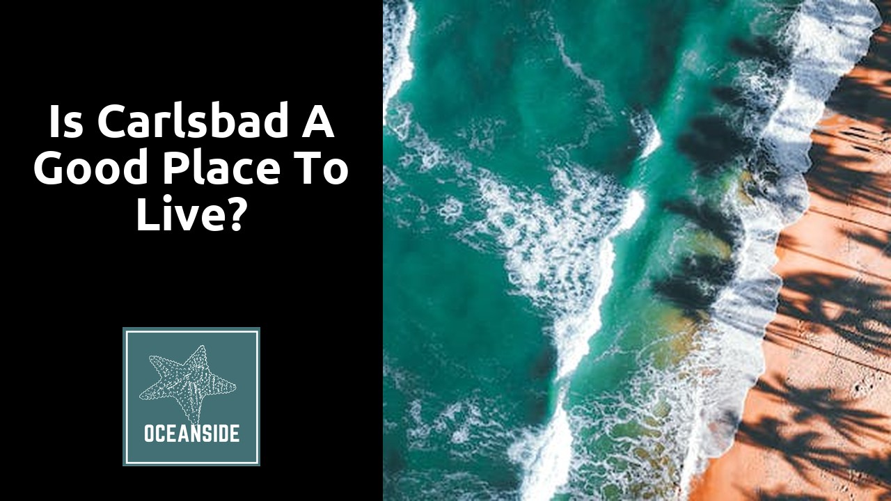 Is Carlsbad a good place to live?