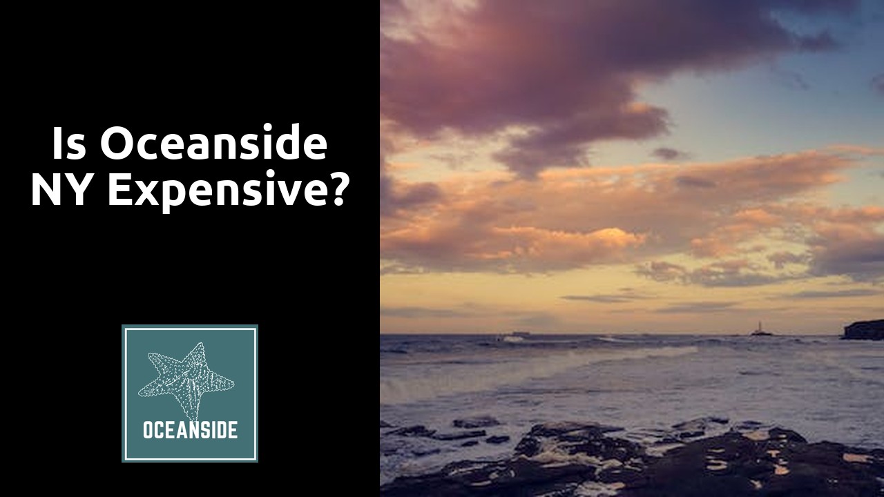 Is Oceanside NY expensive?