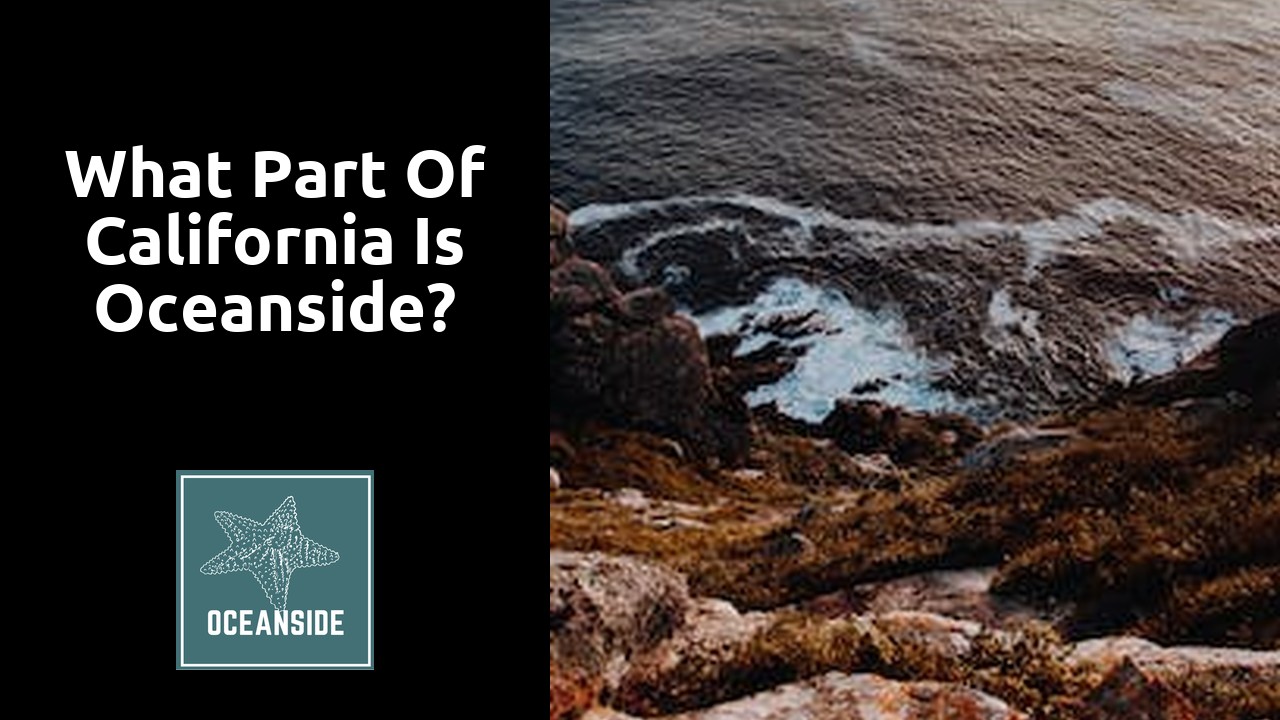 What part of California is Oceanside?