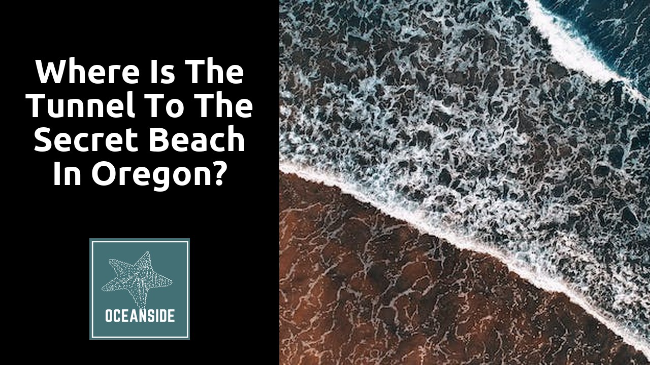 Where is the tunnel to the secret beach in Oregon?