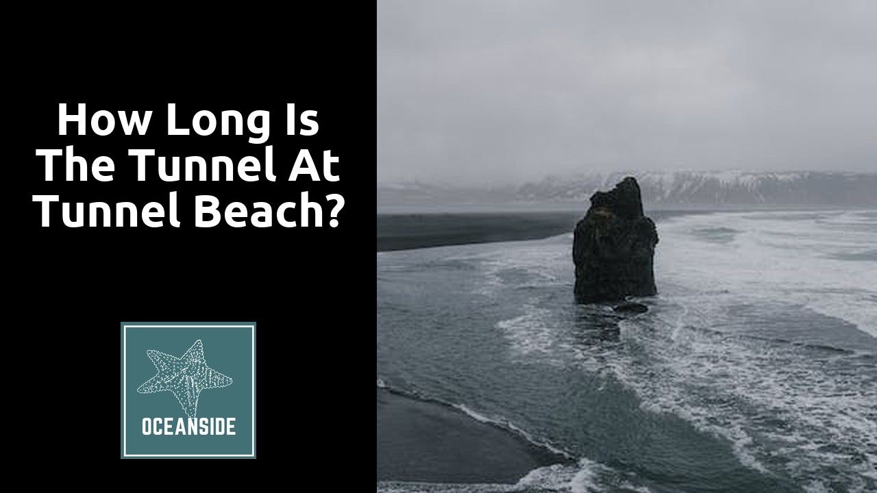 How long is the tunnel at Tunnel Beach?